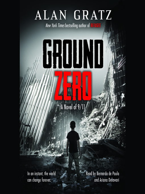 Alan Gratz创作的Ground Zero作品的详细信息 - 可供借阅